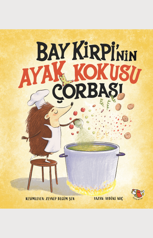 Bay Kirpi'nin Ayak Kokusu Çorbası
